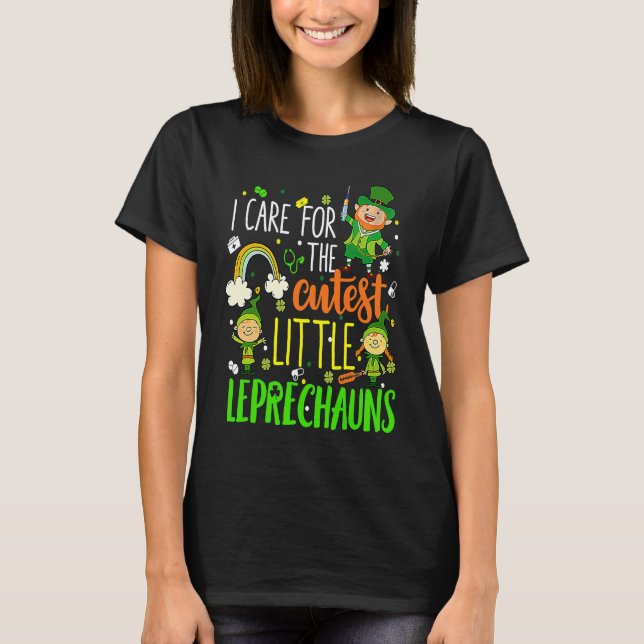 Funny NICU Nurse Care For Little Leprechauns St Pa T-Shirt (Front)