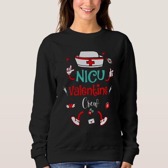 Funny Nicu Valentines Day Nurse Crew Family Group  Sweatshirt (Front)