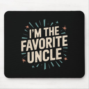Funny Niece Nephew Cool Uncle Im The Favourite Unc Mouse Pad