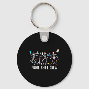 Funny Night Shift Crew Skeleton Nurse Dancing Chri Key Ring