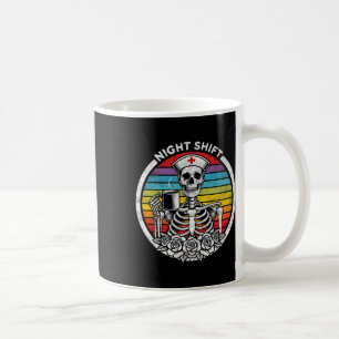 Funny Night Shift Nurse Skeleton Women Halloween R Coffee Mug