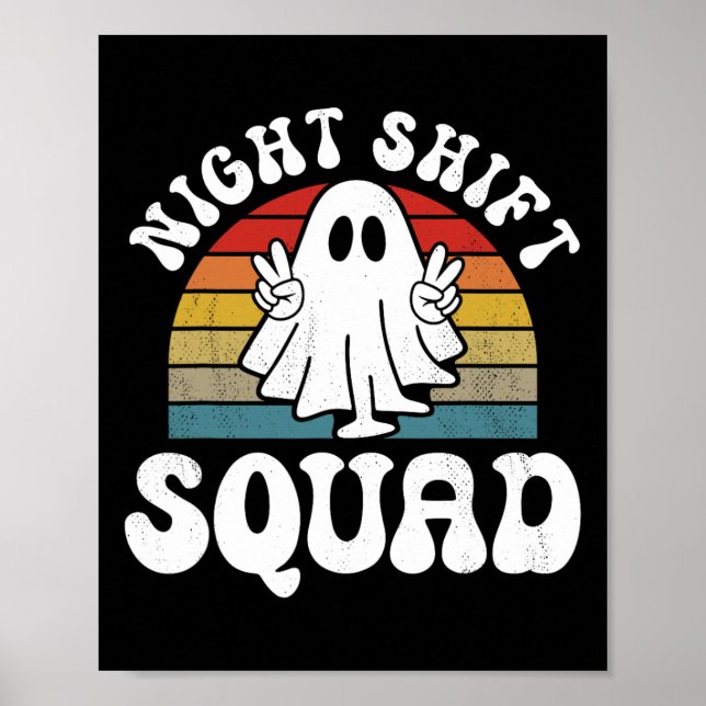 Funny Night Shift Squad Halloween Overnight Worker Poster (Front)