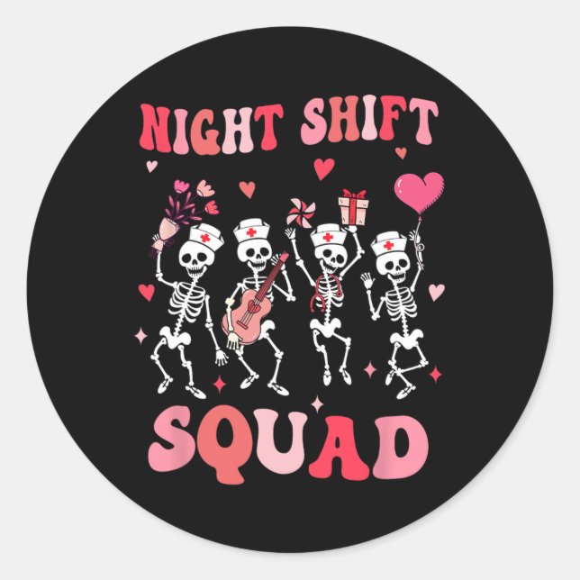 Funny Night Shift Squad Nurses Skeleton Dancing Va Classic Round Sticker (Front)