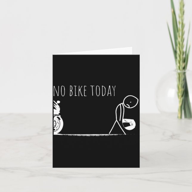 Funny No Bike Today  Card (Front)