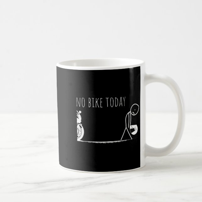 Funny No Bike Today  Coffee Mug (Right)