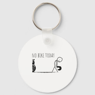 Funny No Bike Today  Key Ring