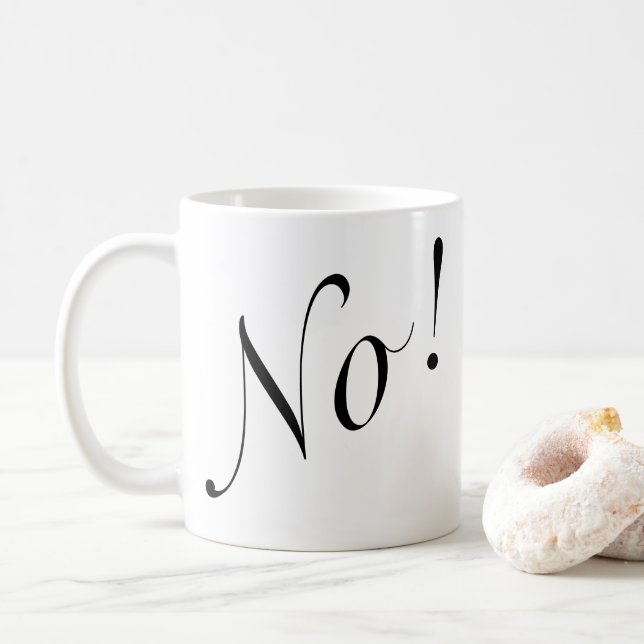 Funny No! Black Script Coffee Mug (With Donut)