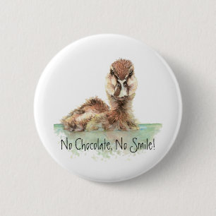 Funny, No Chocolate, No Smile, Angry Duck, Bird 6 Cm Round Badge