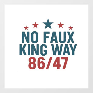 Funny No Faux King Way 86 47 4th Of July