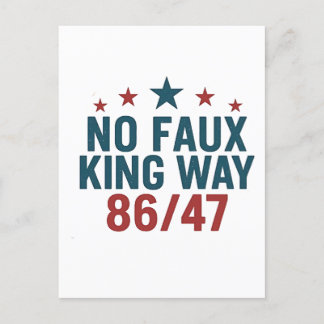 Funny No Faux King Way 86 47 4th Of July  Holiday Postcard