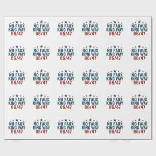 Funny No Faux King Way 86 47 4th Of July Wrapping Paper
