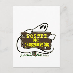 Funny No Ghost Hunting Sign Postcard