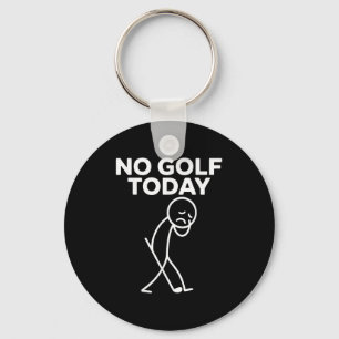 Funny No Golf Today Funny Sad Stickman Golfer Golf Key Ring