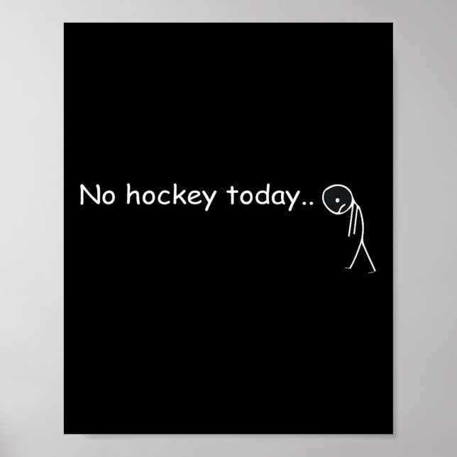 Funny No Hockey Today _5  Poster (Front)