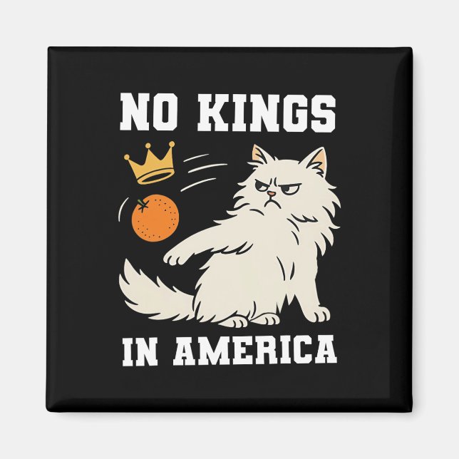 Funny No Kings In America  Magnet (Front)