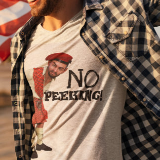 Funny 'NO Peeking!' Scottish Kilt Wearers Playful T-Shirt