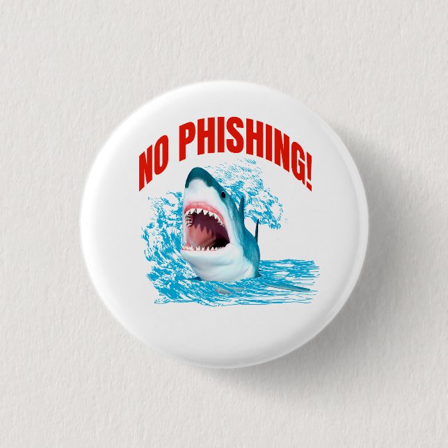 Funny No Phishing Shark 3 Cm Round Badge (Front)