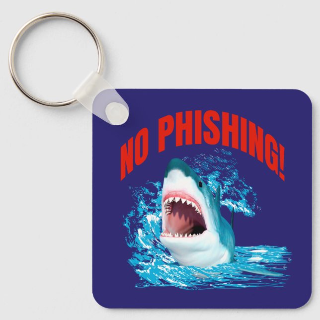 Funny No Phishing Shark Key Ring (Front)