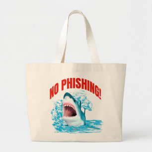 Funny No Phishing Shark Large Tote Bag