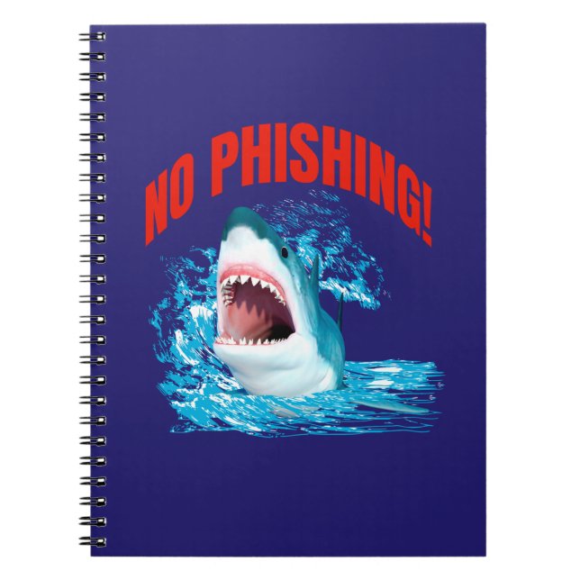 Funny No Phishing Shark Notebook (Front)
