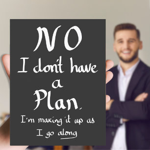 Funny No Plan Witty Work Related Quote Joke Humour Postcard