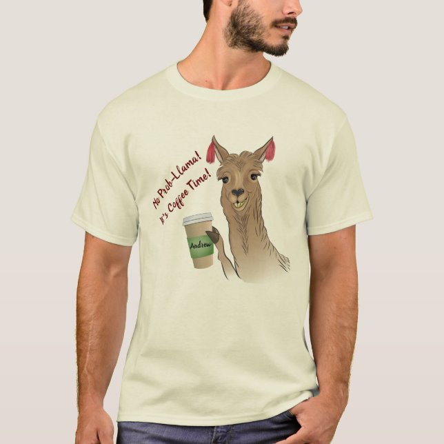 Funny No Prob-Llama! It's Coffee Time Unisex T-Shirt (Front)