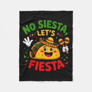 Funny No Siesta Let's Fiesta Cinco Mayo Taco M Fleece Blanket