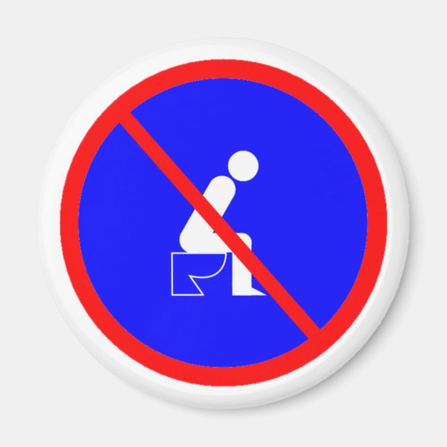 Funny No Sitting On Toilet Sign Magnet (Front)