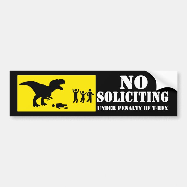 Funny No Soliciting T-Rex Bumper Sticker (Front)
