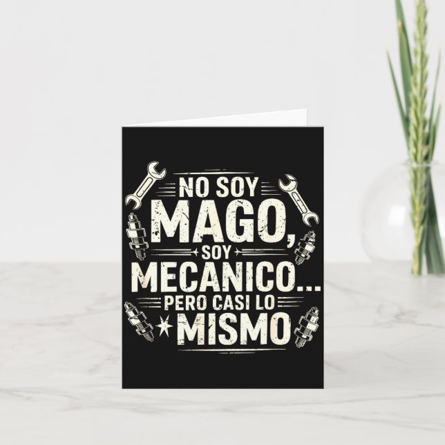 Funny No Soy Mago Soy Mecánico Car Mechanic Spani- Card (Front)