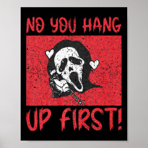 Funny No You Hang Up First Gho-st Calling Hello Ha Poster