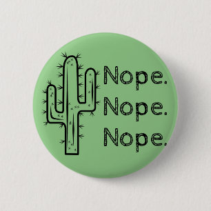 Funny Nope Cactus 6 Cm Round Badge