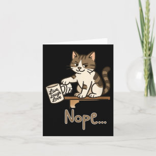 Funny Nope Cat Design – Cat Swipes– Anti-motivatio Card