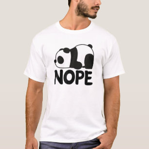 Funny Nope Not Today Lazy Cute Giant Panda Bear An T-Shirt