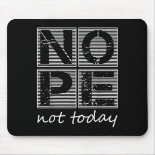 Funny Nope Not Today Sarcastic Quote Vintage Graph Mouse Pad