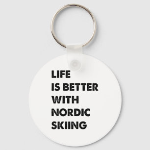 Funny nordic skiing life is better with nordic key ring