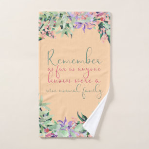 Funny Normal Family quote Hand Towel