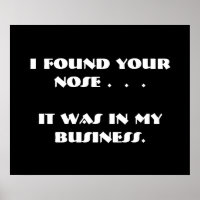 Funny Nosy People Black White Poster