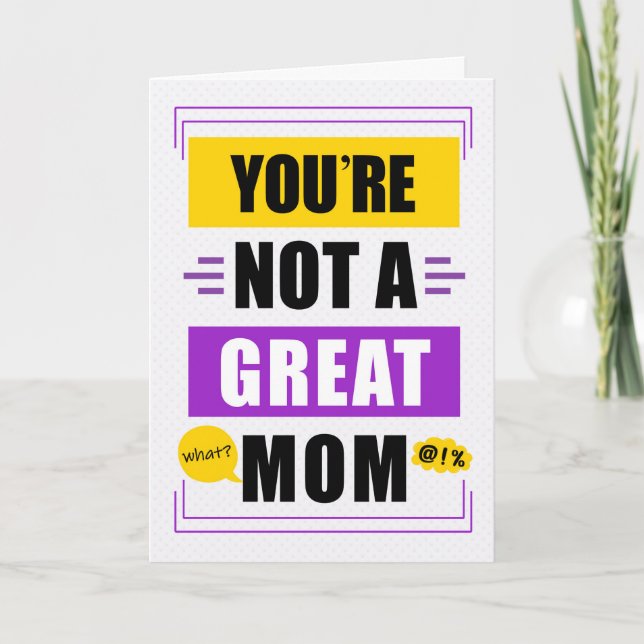 Funny Not a Great Mum Message Mother's Day Holiday Card (Front)