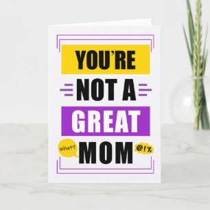 Funny Not a Great Mum Message Mother's Day Holiday Card