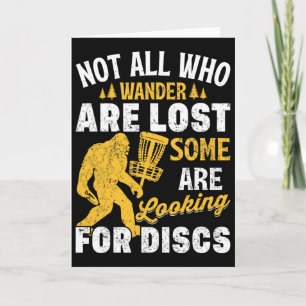 Funny Not All Who Wander Are Lost Disc Golf Big Fo Card