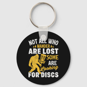 Funny Not All Who Wander Are Lost Disc Golf Big Fo Key Ring