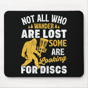 Funny Not All Who Wander Are Lost Disc Golf Big Fo Mouse Pad