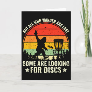 Funny Not All Who Wander Are Lost Disc Golfer Disc Card