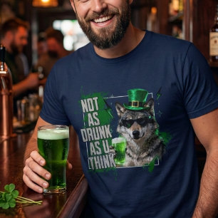 Funny Not As Drunk Wolf St Patricks Day Mens T-Shirt