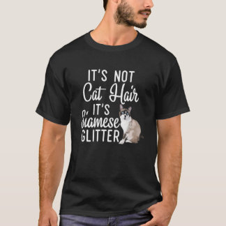 Funny Not Cat Hair It's Siamese Glitter Cat Mom Da T-Shirt