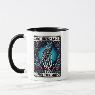 Funny Not Enough Sage For This Sarcastic Mug