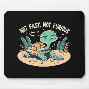 Funny Not Fast Not Furious Mouse Pad