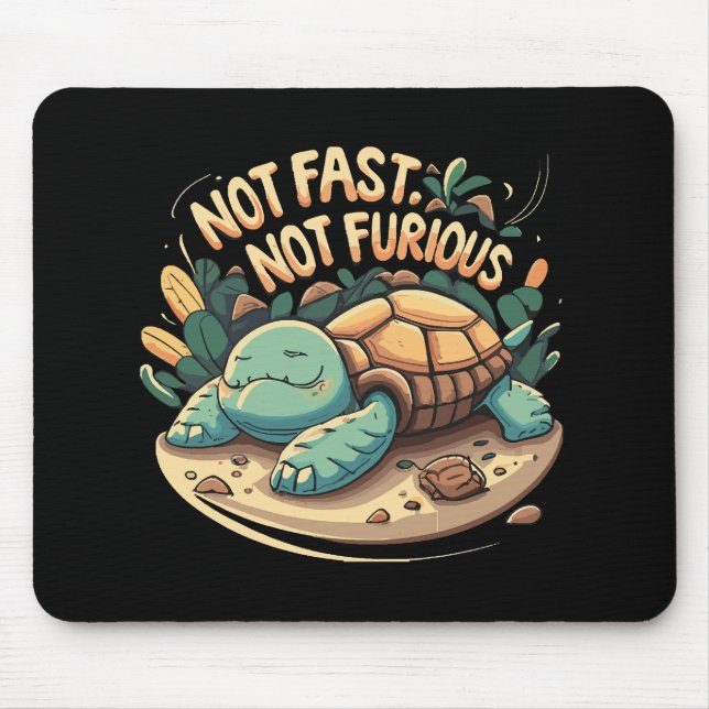 Funny Not Fast Not Furious Mouse Pad (Front)