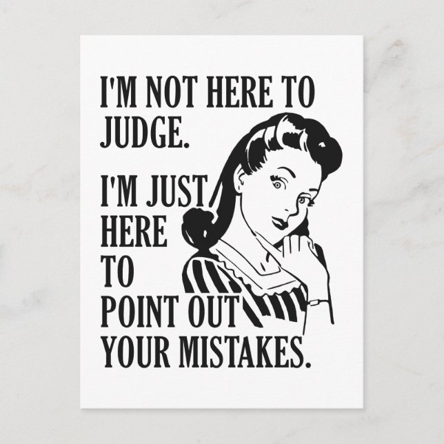 Funny “Not Here To Judge” postcard (Front)